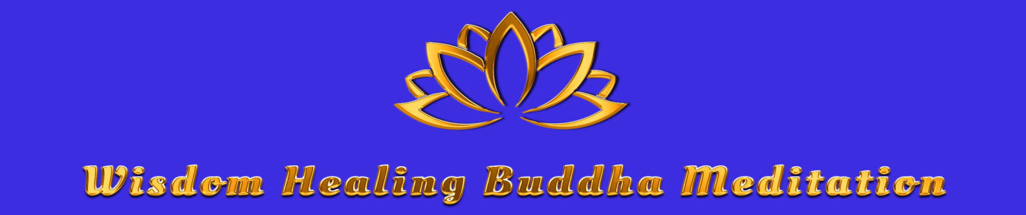 Wisdom Healing Buddha Meditation